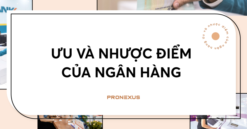 Ưu điểm của Ngân hàng lớn